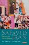 [Library of Middle East History 01] • Safavid Iran